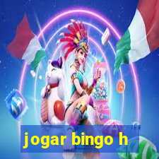 jogar bingo h